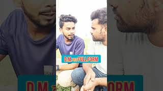 DM ka full form comedy funny shorts viral [upl. by Adnauqaj]