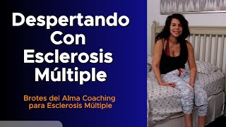 Despertarse con Esclerosis Múltiple esclerosismúltiple coaching esclerosis ms [upl. by Cressler]