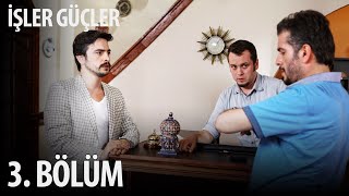 İşler Güçler 3 Bölüm [upl. by Ozzie]