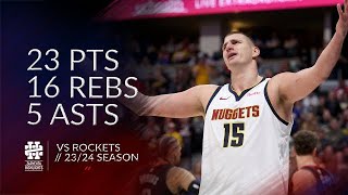 Nikola Jokic 23 pts 16 rebs 5 asts vs Rockets 2324 season [upl. by Hercule821]