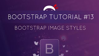 Bootstrap Tutorial 13  Bootstrap Image Styles [upl. by Panthea]