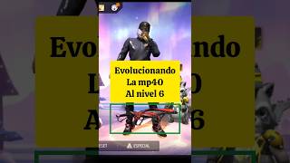 Evolucionando la mp40 Evolutiva al nivel 6 free fire [upl. by Blunk]