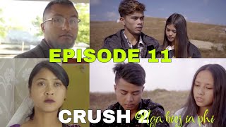 CRUSH 2  Nga biej Ia phi  Last Part  epi 11 [upl. by Eilesor]