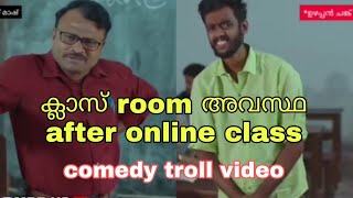 Class room അവസ്ഥ after online class🤣😂WhatsApp statusschool comedy troll clapboard films [upl. by Noemi]