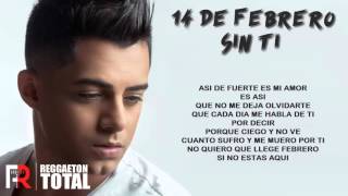 14 De Febrero Sin Ti Ken Y Video Con Letra [upl. by Belita983]