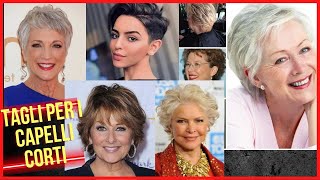 60 TAGLI DI CAPELLI CORTI DONNE MATURE\SHORT HAIRCUTS WOMEN FROM 35 TO 70 ANNI YEARS OLD [upl. by Ynnavoig]