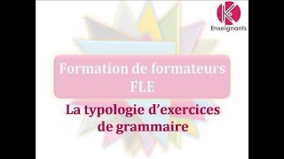 Vidéo n°31  Typologie dexercices de grammaire [upl. by Siseneg]