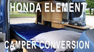 Honda Element Camper Van Conversion Tour [upl. by Eissert775]