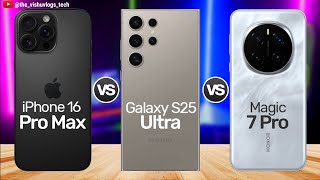 Honor MAGIC7 Pro vs Galaxy S25 Ultra vs iPhone 16 Pro Max ⚡ Which is the best Smartphone in 2025 🔥 [upl. by Einavoj]