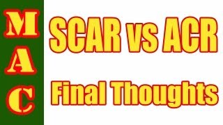 SCAR vs ACR  Final Thoughts [upl. by Morgan379]