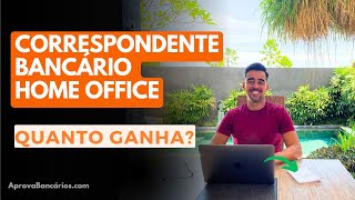 QUANTO GANHA um Correspondente Bancário Home Office 2024 Segredos do mercado  Vídeo 03 Aprova [upl. by Evslin]