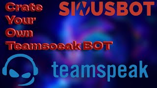 How to make a Teamspeak 3 Bot  EN  2022 [upl. by Ixela]