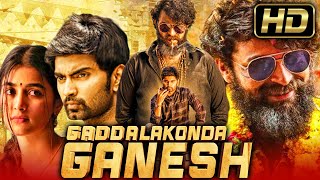 quotVARUN TEJquot Blockbuster Movie In Hindi Dubbed l Gaddalakonda Ganesh l Pooja Hegde Atharvaa [upl. by Iman187]