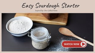 Easy Sourdough Starter Video [upl. by Catima]