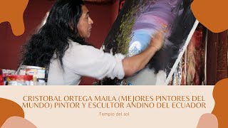 Ortega Maila mejores pintores del Mundo pintor andino del Ecuador pintando con los dedos al oleo [upl. by Kennedy21]