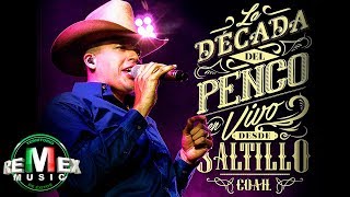 Leandro Ríos  La Década del Penco En Vivo desde Saltillo Coah Full Video [upl. by Odilia]