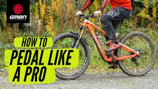 How To Pedal Like A Pro  Mountain Bike Pedalling Technique [upl. by Leverick]