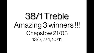 381 Treble at Chepstow on 2103 [upl. by Aleahpar]