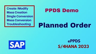 PPDS Planned Orders Creation Conversion and Troubleshooting in ePPDS Training for beginners [upl. by Jaddo258]