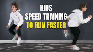 Kids Speed Training Exercises TRAIN TO RUN FAST [upl. by Ruddy]