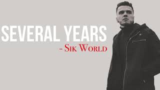 Sik World  Several Years Full HD lyrics [upl. by Astraea]