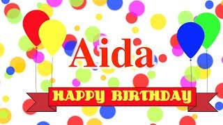 Happy Birthday Aida Song [upl. by Faria]