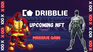 Dribblie NFT  Upcoming NFT Project 2024  Gain Your Profit 100x [upl. by Nawuq]