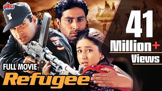 Refugee Full Movie  रेफ्युजी मूवी  Abhishek Bachchan  Kareena Kapoor  Blockbuster Hindi Movie [upl. by Alrick]