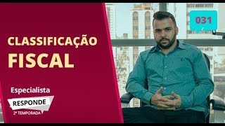 Como fazer a classificação fiscal de mercadorias  Especialista Responde 31 [upl. by Netty]