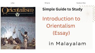 Introduction to Orientalism by Edward Said Explained in Malayalam Edward Said Post Colonialism [upl. by Wes]