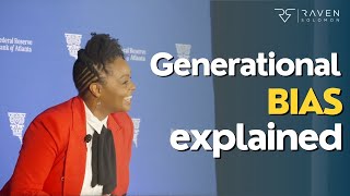 Generational Bias Explained [upl. by Modern]