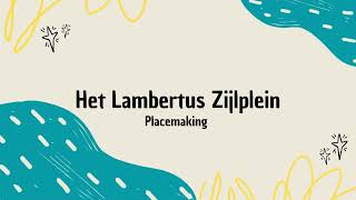 Videographic Placemaking Lambertus Zijlplein [upl. by Esened]