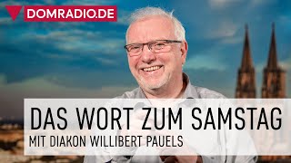 Wort zum Samstag mit Diakon Willibert Pauels [upl. by Atener]