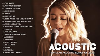 Popular Acoustic Songs Of 2022  Acoustic Greatest Hits Full Album  Soft Acoustic Songs Cover [upl. by Airbmac277]