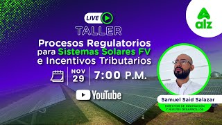 Procesos Regulatorios para Sistemas Solares FV e incentivos Tributarios [upl. by Hairas601]