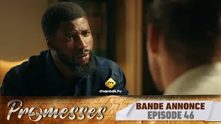 Série  Promesses  Saison 1  Épisode 46  Bande Annonce [upl. by Arrek442]