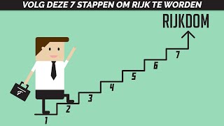 VOLG DEZE 7 STAPPEN OM RIJK TE WORDEN FINANCIEEL ONAFHANKELIJK [upl. by Ramo]