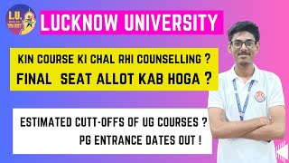 UG Choice fillingCounselling Admission Updates Lucknow University 2024  LU Admission 2024 [upl. by Rramahs]