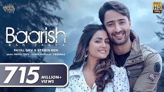 Baarish Ban Jaana Official Video Payal Dev Stebin Ben  Hina Khan Shaheer Sheikh  Kunaal Vermaa [upl. by Yhotmit]