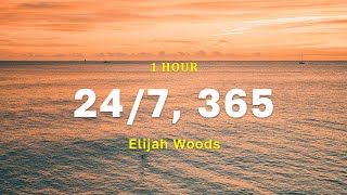 1 Hour 247 365  Elijah Woods [upl. by Hosfmann]