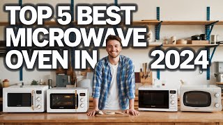 Top 5 Best Microwave Oven In 2024 [upl. by Caesaria]