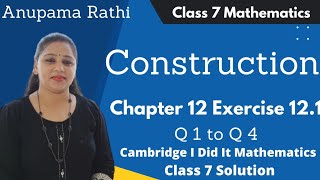 Construction Class 7 Mathematics  I Did It Mathematics  Ch 12 Ex 121 Q 1 to Q 5  Anupama Rathi [upl. by Aracal]