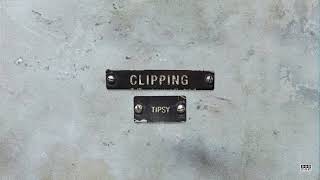 clipping  Tipsy Audio [upl. by Liakim]