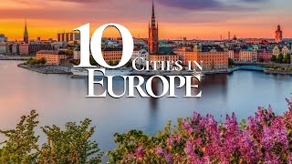 10 Most Beautiful Cities to Visit in Europe 4K  Must See European Gems [upl. by Kcirneh132]