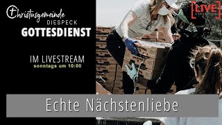 LivestreamGottesdienst  10112024 Christusgemeinde Diespeck  ECHTE NÄCHSTENLIEBE [upl. by Ehcropal779]