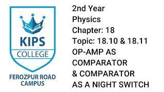 OP AMP as comparator amp comparator as night switch  2nd Year Physics  Chapter No 18 [upl. by Ellivro296]