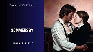 Sommersby  Main Titles  Danny Elfman [upl. by Jillian]