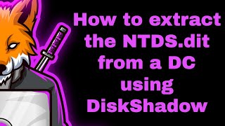 How to extract the NTDSdit from a DC using DiskShadow [upl. by Amre]