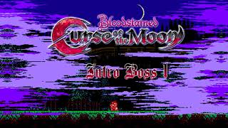 Bloodstained Curse of the Moon OST  Intro Boss 1 [upl. by Gene848]