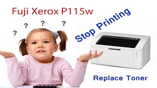 ដោះService Fuji Xerox P115w How to fix replace toner for Fuji Xerox DocuPrint P115w [upl. by Calla]